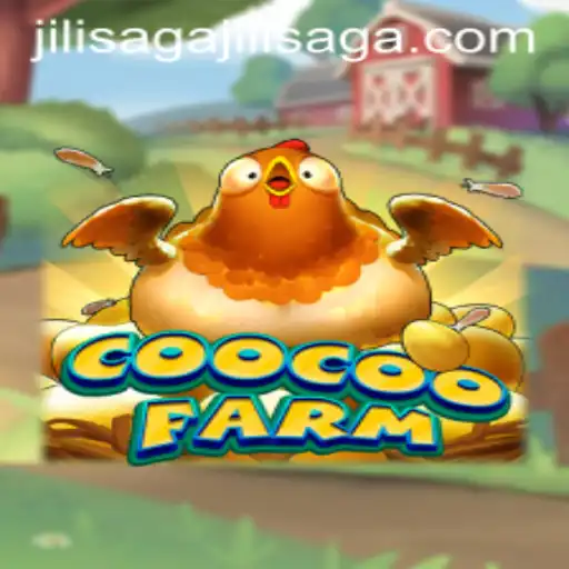 Explore the Fascinating World of CooCooFarm: A Guide to Jilisaga